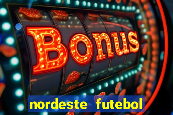 nordeste futebol vip net